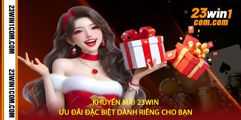 Khuyến Mãi 23win