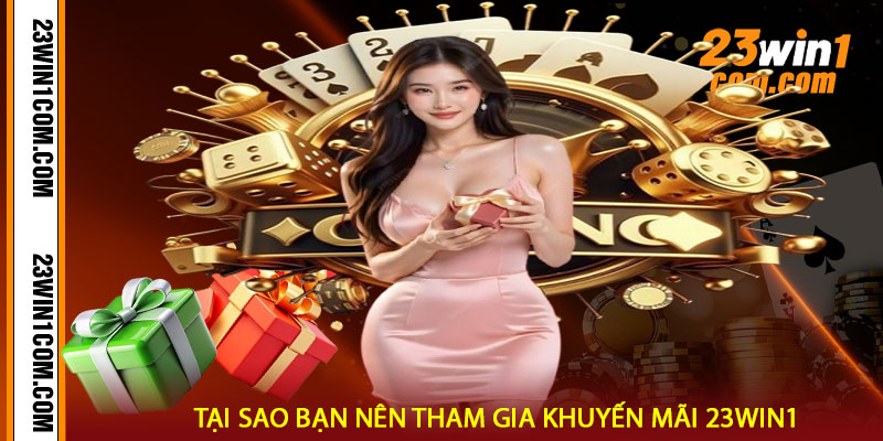 Khuyến Mãi 23win1